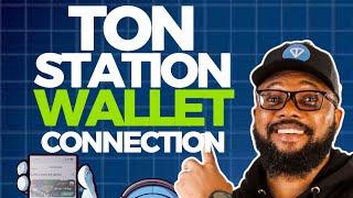 HOW TO CONNECT WALLET TO TON STATION