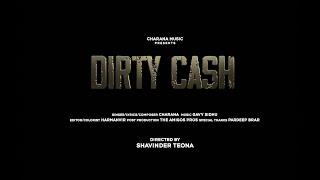 Dirty Money - CHARNA X GAVY SIDHU - Latest Punjabi Songs 2024