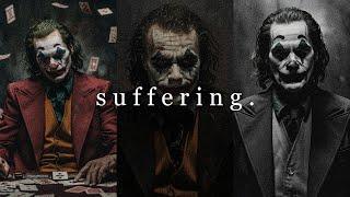 suffering wiil make you stronger | Joker Motivation