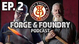 Gene Ching Guest - Man at Arms - Forge and Foundry Podcast