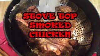 STOVE TOP SMOKED CHICKEN