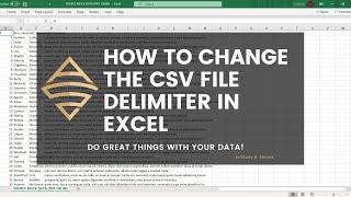 Change the CSV File Delimiter in Excel