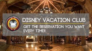 Disney Vacation Club | Get The Reservation You Want Every Time!