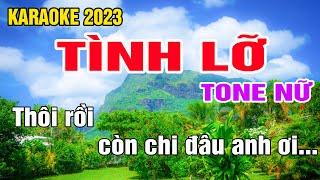 Tình Lỡ Karaoke Tone Nữ Nhạc Sống gia huy beat