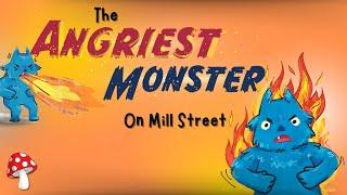  The ANGRIEST monster on Mill Street (kids books read aloud) Emotions animated