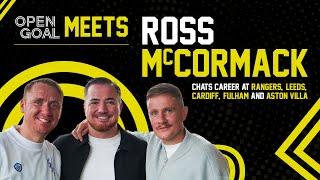 ROSS McCORMACK | Open Goal Meets... Rangers, Leeds, Cardiff, Fulham, Aston Villa Man For Career Chat