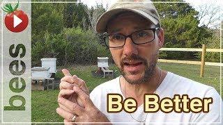 The Best Beekeeping - DO THIS to be a BETTER BEEKEEPER!