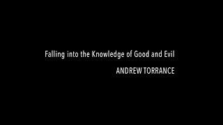 Andrew Torrance - Falling into the Knowledge of Good and Evil