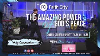 Faith City Family Church The Amazing Power of God's Peace Sunday October 20th., 2024 at 9am