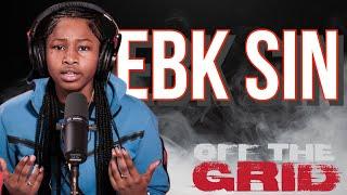 Ebk Sin - OFF THE GRID FREESTYLE