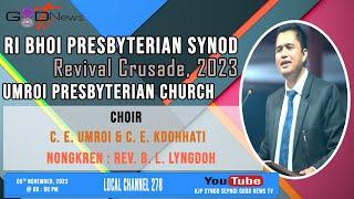 RI BHOI PRESBYTERIAN SYNOD {{ REVIVAL CRUSADE }} NONGKREN : REV. B. L LYNGDOH