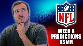 NFL Week 8 Predictions ASMR