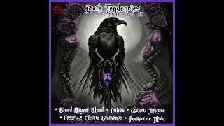 Dark Tendencies Compilation Vol. Vlll 2024 | Full | Darkwave - Gothic Rock - Post-Punk