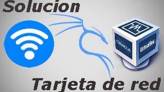 Solucion Reconocimiento de tarjeta de red inalambrica Kali Linux (Virtual Box)