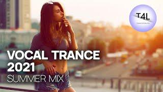 BEAUTIFUL VOCAL TRANCE 2021 (Summer Music Mix)