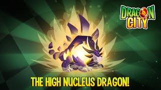 The High Nucleus Dragon!