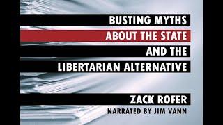 Preface to "Busting Myths About the State and the Libertarian Alternative"