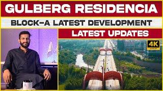 Gulberg Residencia Block A Latest Development & Updates #gulbergresidencia