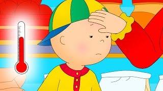 Caillou has HIGH FEVER | Fun for Kids | Videos for Toddlers | Family Fun | Full Episode