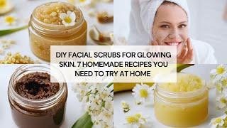 Face Scrub for Glowing and Clear Skin at Home. 2 Natural Homemade Ingredients Treatment.