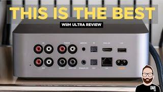 This is THE BEST WiiM Ultra review