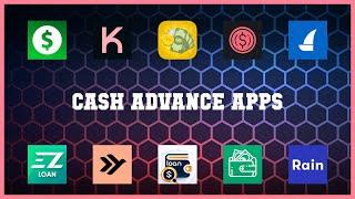 Best 10 Cash Advance Apps Android Apps