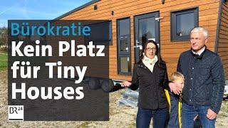 Bürokratie, Baurecht und Vorbehalte: Kein Platz für Tiny Houses | Die Story | Kontrovers | BR24