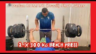 Darlan ROMANI (Brazil) Shot Putter 2 x 300 kg bench press (22 61 meters (PB) Eugene 2019-06-30).