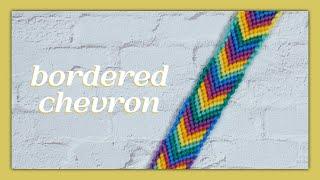 Bordered Chevron Friendship Bracelet Tutorial [CC]