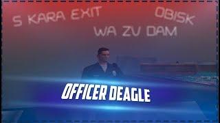 OFFICER DEAGLE СКОРО В SAMP