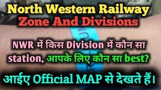 North Western railway में आपके लिए Best Division And Station कौन सा? Official MAP से देखते हैं।