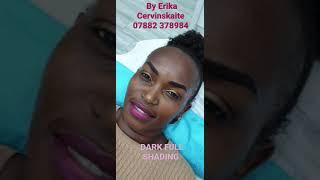 Dark shaded eyebrows  | PERMANENT MAKE UP | DARK SKIN | BEAUTIFUL WOMEN |ERIKA CERVINSKAITE