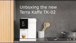 Terra Kaffe TK-02 Unboxing and Setup