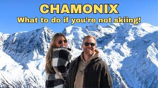 CHAMONIX - What to do if you’re not skiing | FRENCH ALPS Travel Guide