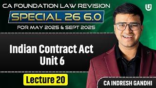 CA Foundation Law | Indian Contract Act 1872 Unit 6 |  One shot Revision | Indresh Gandhi