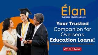 Elan Loans - Your Trusted Companion For Overseas Education Loans!