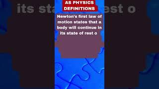 CAIE AS Physics Definitions - Newton's first law