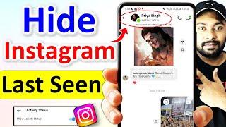 instagram last seen hide | how to hide instagram last seen | instagram par last seen kaise hide kare