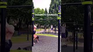 CrossFit Vs Calisthenics? 