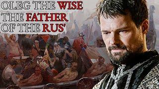 The True Story of Oleg the Prophet | The Father of the Rus'