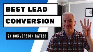 Best Lead Conversion Strategy - 4 Tips To Skyrocket Your Real Estate Lead Conversion Rates