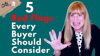 5 Red Flags Every Buyers Should Know | Realtor Tips & Tricks | Jan Daum