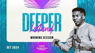 DEEPER LAGOS ISLAND| MORNING SESSION | CELEBRATION CHURCH INTERNATIONAL | 13TH OCTOBER 2024