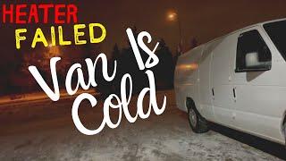 Olympian Wave 3 Heater FAILED To KEEP US WARM |  Winter Van Life TIPS