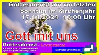 Gottesdienst am vorletzten Sonntag im Kirchenjahr (17.11.2024) um 10 Uhr!