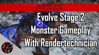 Evolve Second Stage | Monster Gameplay W/ Rendertechnician