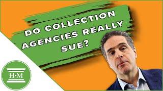 Will a collection agency actually sue me?