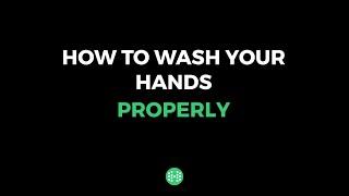 How to wash your hands (properly)