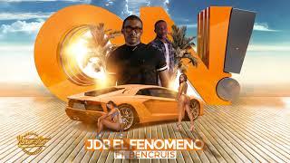 JDB El Fenomeno ft Bencruis  "ON!"  (Official Audio)