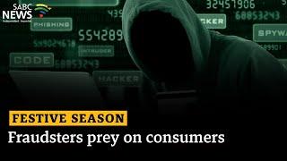 Festive Season | Fraudsters prey on consumers